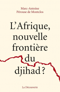L’Afrique, nouvelle frontière du djihad?
