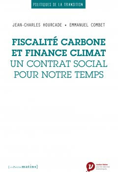 Fiscalité carbone et finance climat. Un contrat social pour notre temps