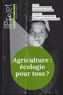 Agriculture : écologie pour tous ?